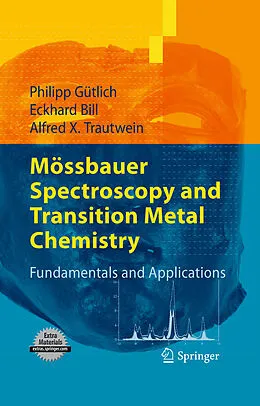 E-Book (pdf) Mössbauer Spectroscopy and Transition Metal Chemistry von Philipp Gütlich, Eckhard Bill, Alfred X. Trautwein