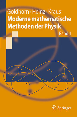 E-Book (pdf) Moderne mathematische Methoden der Physik von Karl-Heinz Goldhorn, Hans-Peter Heinz, Margarita Kraus