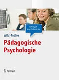 E-Book (pdf) Pädagogische Psychologie (Lehrbuch mit Online-Materialien) von Elke Wild, Jens Möller