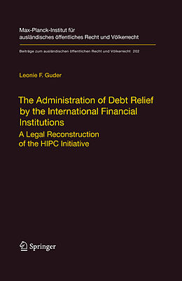 eBook (pdf) The Administration of Debt Relief by the International Financial Institutions de Leonie F. Guder