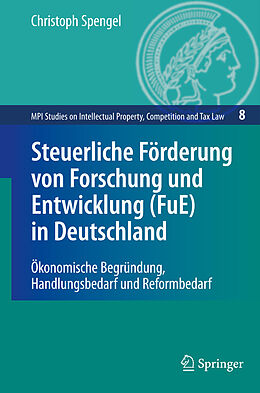 Fester Einband Steuerliche Förderung von Forschung und Entwicklung (FuE) in Deutschland von Christoph Spengel
