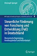 E-Book (pdf) Steuerliche Förderung von Forschung und Entwicklung (FuE) in Deutschland von Christoph Spengel