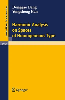 E-Book (pdf) Harmonic Analysis on Spaces of Homogeneous Type von Donggao Deng, Yongsheng Han