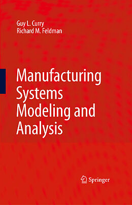 eBook (pdf) Manufacturing Systems Modeling and Analysis de Guy L. Curry, Richard M. Feldman