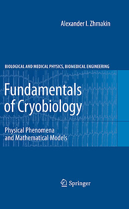 Livre Relié Fundamentals of Cryobiology de Alexander I. Zhmakin