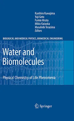 E-Book (pdf) Water and Biomolecules von Elias Greenbaum, Kunihiro Kuwajima, Yuji Goto