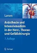 E-Book (pdf) Anästhesie und Intensivmedizin in Herz-, Thorax- und Gefäßchirurgie von Reinhard Larsen