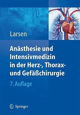 E-Book (pdf) Anästhesie und Intensivmedizin in Herz-, Thorax- und Gefäßchirurgie von Reinhard Larsen