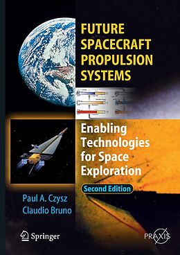 eBook (pdf) Future Spacecraft Propulsion Systems de Claudio Bruno, Paul A. Czysz
