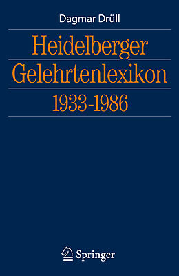 Fester Einband Heidelberger Gelehrtenlexikon 1933-1986 von Dagmar Drüll