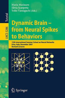 Kartonierter Einband Dynamic Brain - from Neural Spikes to Behaviors von 