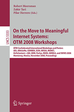 Kartonierter Einband On the Move to Meaningful Internet Systems: OTM 2008 Workshops von 