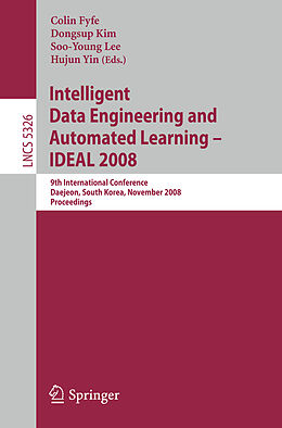 E-Book (pdf) Intelligent Data Engineering and Automated Learning - IDEAL 2008 von 