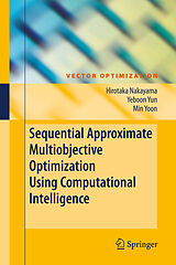 eBook (pdf) Sequential Approximate Multiobjective Optimization Using Computational Intelligence de Hirotaka Nakayama, Yeboon Yun, Min Yoon