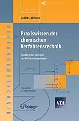 E-Book (pdf) Praxiswissen der chemischen Verfahrenstechnik von Daniel S. Christen