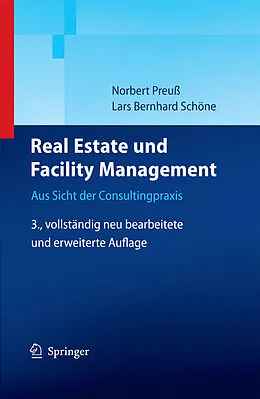 E-Book (pdf) Real Estate und Facility Management von Norbert Preuß, Lars Schöne