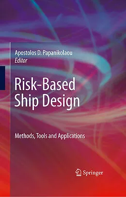 E-Book (pdf) Risk-Based Ship Design von Carlos Guedes Soares, Andrzej Jasionowski, Jorgen Jensen