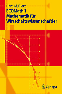 E-Book (pdf) ECOMath 1 Mathematik für Wirtschaftswissenschaftler von Hans M. Dietz