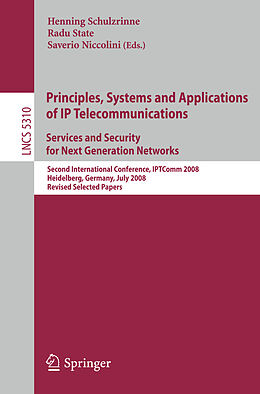 Kartonierter Einband Principles, Systems and Applications of IP Telecommunications. Services and Security for Next Generation Networks von 