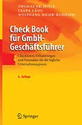 E-Book (pdf) Check Book für GmbH-Geschäftsführer von Thomas F. Jehle, Csaba Láng, Wolfgang Meier-Rudolph