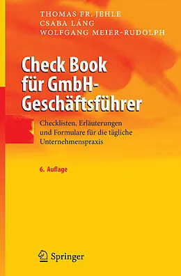 E-Book (pdf) Check Book für GmbH-Geschäftsführer von Thomas F. Jehle, Csaba Láng, Wolfgang Meier-Rudolph