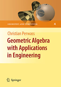eBook (pdf) Geometric Algebra with Applications in Engineering de Christian Perwass