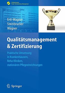 E-Book (pdf) Qualitätsmanagement &amp; Zertifizierung von Birgit Ertl-Wagner, Sabine Steinbrucker, Bernd C. Wagner