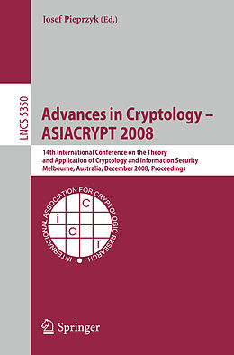 Kartonierter Einband Advances in Cryptology - ASIACRYPT 2008 von 