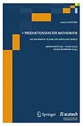E-Book (pdf) Produktionsfaktor Mathematik von Martin Grötschel, Klaus Lucas, Volker Mehrmann