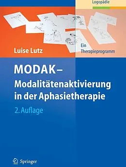 E-Book (pdf) MODAK - Modalitätenaktivierung in der Aphasietherapie von Luise Lutz