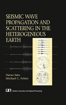 eBook (pdf) Seismic Wave Propagation and Scattering in the Heterogenous Earth de Haruo Sato, Michael C. Fehler