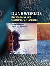 Fester Einband Dune Worlds von Ralph D. Lorenz, James R. Zimbelman