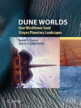 E-Book (pdf) Dune Worlds von Ralph D. Lorenz, James R. Zimbelman