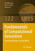 E-Book (pdf) Fundamentals of Computational Geoscience von Chongbin Zhao, Bruce E. Hobbs, Alison Ord