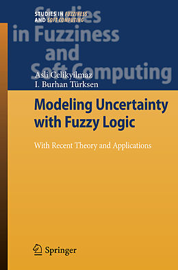 eBook (pdf) Modeling Uncertainty with Fuzzy Logic de Asli Celikyilmaz, I. Burhan Türksen