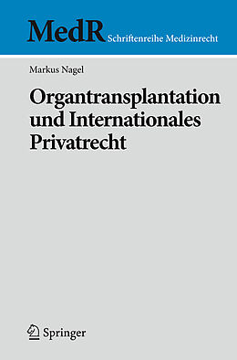 Kartonierter Einband Organtransplantation und Internationales Privatrecht von Markus Nagel