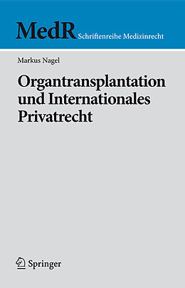 E-Book (pdf) Organtransplantation und Internationales Privatrecht von Markus Nagel