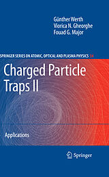 E-Book (pdf) Charged Particle Traps II von Günther Werth, Viorica N. Gheorghe, Fouad G. Major