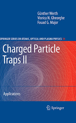 eBook (pdf) Charged Particle Traps II de Günther Werth, Viorica N. Gheorghe, Fouad G. Major
