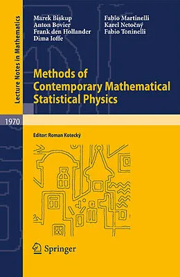 E-Book (pdf) Methods of Contemporary Mathematical Statistical Physics von Marek Biskup, Anton Bovier, Frank Den Hollander