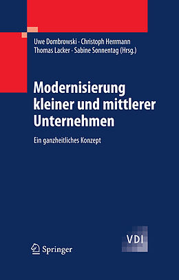 E-Book (pdf) Modernisierung kleiner und mittlerer Unternehmen von Uwe Dombrowski, Christoph Herrmann, Thomas Lacker