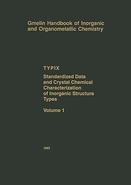 Livre Relié TYPIX - Standardized Data and Crystal Chemical Characterization of Inorganic Structure Types. Vol.1 de Erwin Parthé, Louise Gelato, Bernard Chabot