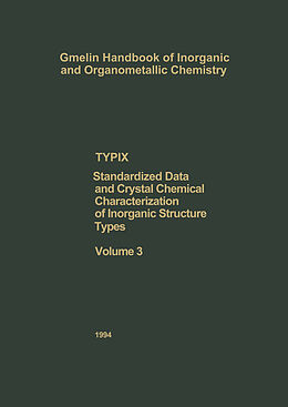 Livre Relié TYPIX Standardized Data and Crystal Chemical Characterization of Inorganic Structure Types de Erwin Parthé, Louise Gelato, Bernard Chabot