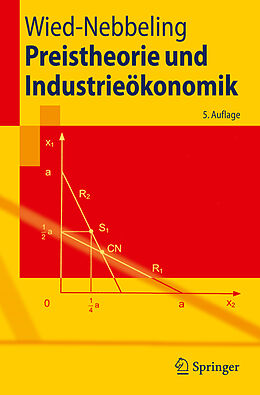 Kartonierter Einband Preistheorie und Industrieökonomik von Susanne Wied-Nebbeling