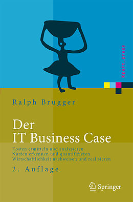 Fester Einband Der IT Business Case von Ralf Brugger