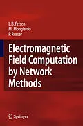 E-Book (pdf) Electromagnetic Field Computation by Network Methods von Leopold B. Felsen, Mauro Mongiardo, Peter Russer