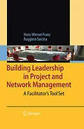 E-Book (pdf) Building Leadership in Project and Network Management von Hans-Werner Franz, Ruggiera Sarcina