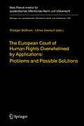 E-Book (pdf) The European Court of Human Rights Overwhelmed by Applications: Problems and Possible Solutions von Ulrike Deutsch, Rüdiger Wolfrum