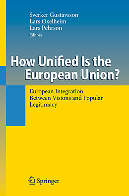 E-Book (pdf) How Unified Is the European Union? von Lars Pehrson, Lars Oxelheim, Sverker Gustavsson