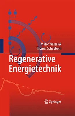 E-Book (pdf) Regenerative Energietechnik von Viktor Wesselak, Thomas Schabbach